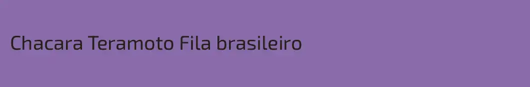 Chacara Teramoto Fila brasileiro